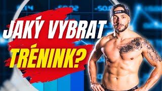 JAK SI VYBRAT TRÉNINK?