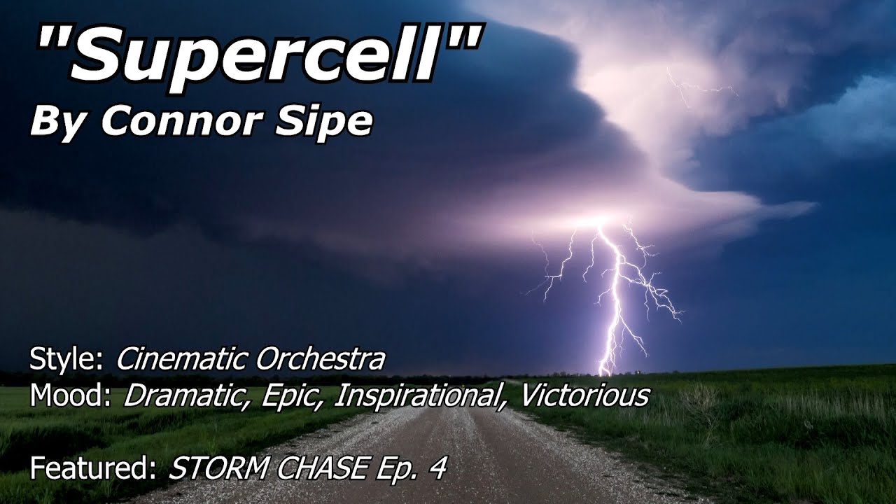 STORM CHASE Soundtrack - "Supercell" Original Epic Cinematic Music