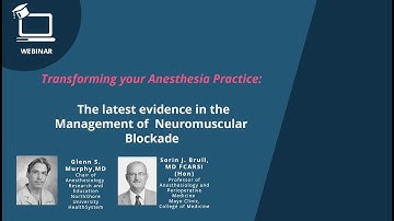 Webinar - New Evidence in the Management of Neuromuscular Blockade