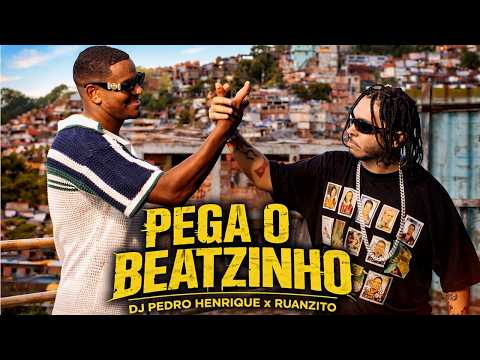 PEGA O BEATZINHO - DJ Pedro Henrique e DJ Ruanzito