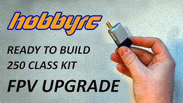 HobbyRC Ready To Build 250 Class Kit FPV Upgrade