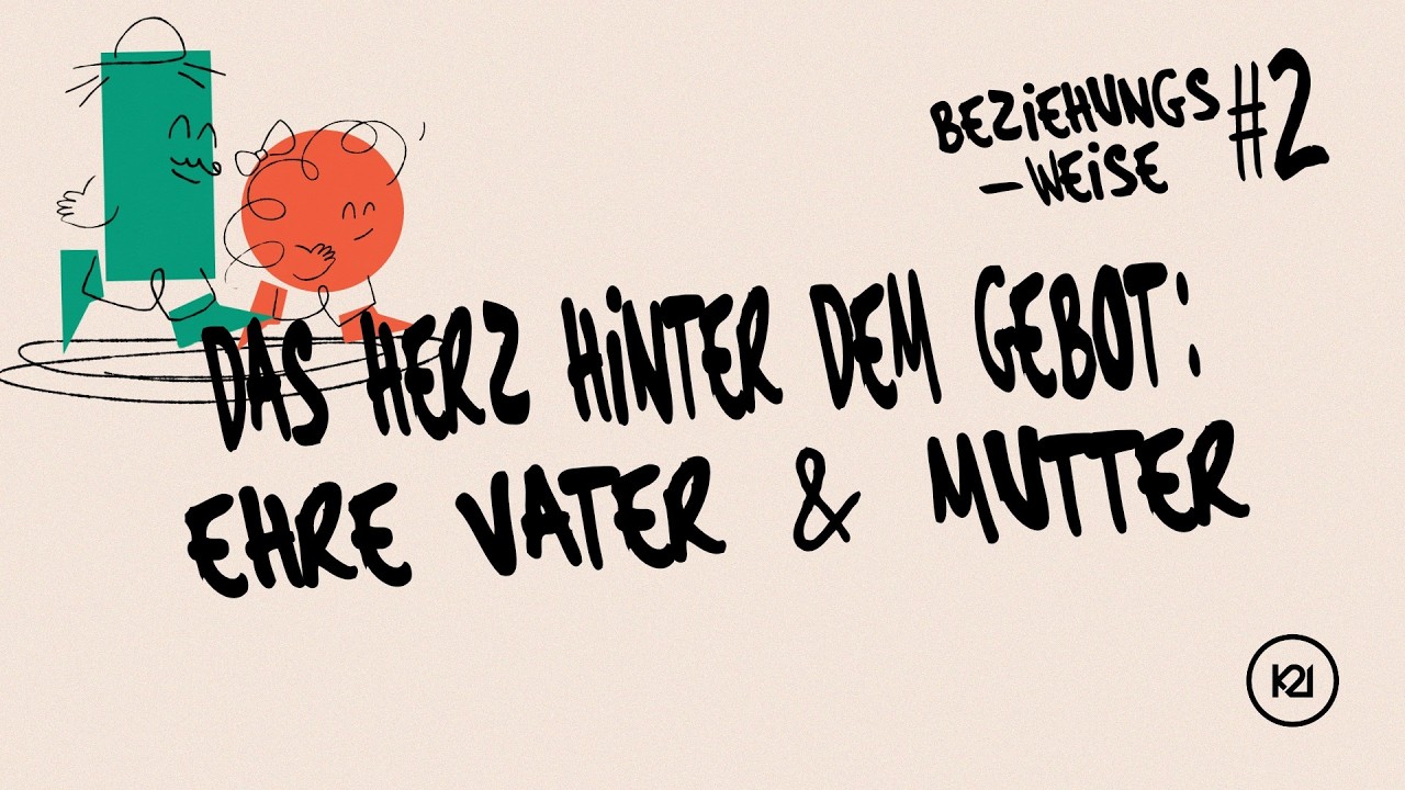 Das Herz Hinter dem Gebot: Ehre Vater & Mutter | Leonie Sukowski