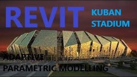 Revit adaptive parametric lessons (Kuban stadium)