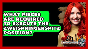 What Pieces Are Required To Execute The Zweispringerspitz Position? - The Board Game Xpert