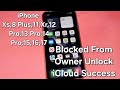 iPhone Xs,8 Plus,11,Xr,12 Pro,13 Pro,14 Pro,15,16,17 Blocked From Owner Unlock iCloud Success
