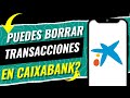 ¿Se PUEDE BORRAR Movimientos Bancarios en CaixaBank? | Guía DEFINITIVA 2026