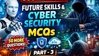 CCC Exam 2026 | Chapter 9 Future Skills & Cyber Security | 50 और महत्वपूर्ण MCQs 🔐💻 | Part 3