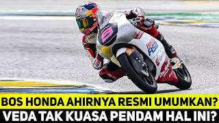 BOS HONDA AHIRNYA RESMI UMUMKAN? VEDA EGA PRATAMA TAK KUASA PENDAM HAL INI?