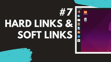 7 Hard Links and Soft Links