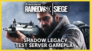 Rainbow Six Siege: Operation Shadow Legacy Test Server Gameplay | Ubisoft [NA]