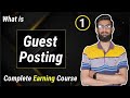 What is guest posting  guest blogging full course 2022  lecture 1