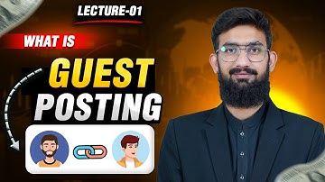 What is Guest Posting || Guest Blogging full Course 2022 || Lecture 1