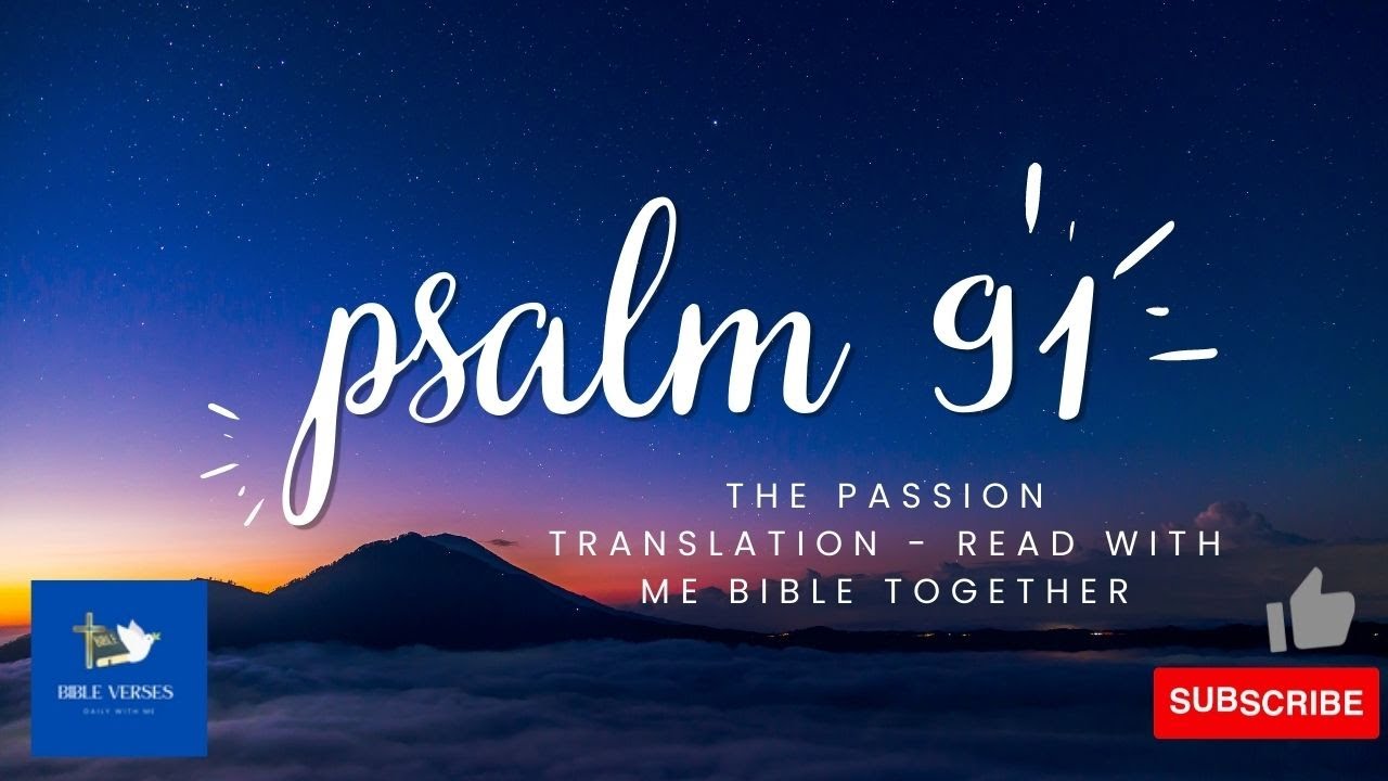Psalm 91 The Passion Translation Read With Me Together YouTube psalm-91-the-passion-translation-read-with-me-together-youtube