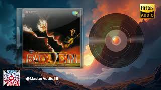 Suno Zara | Audiophile Quality | Bada Din (1998) [Remix & Remaster]