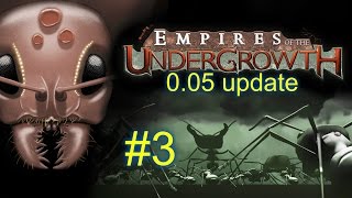 0.05 Update--Season 2 Ep. 3--EMPIRES OF THE UNDERGROWTH--(Ant Colony Simulator) screenshot 3