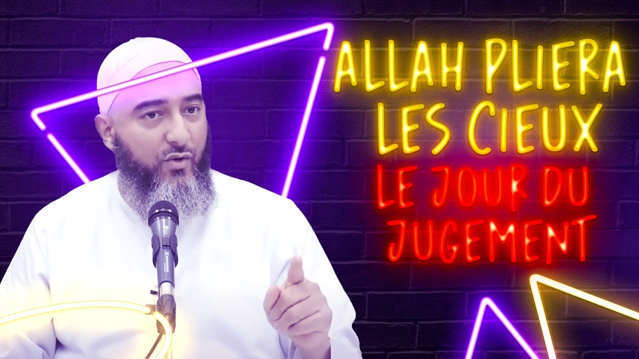 ALLAH PLIERA LES CIEUX LE JOUR DU JUGEMENT