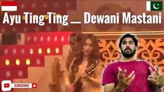 Ayu Ting Ting - Dewani Mastani At Romansa Cinta Uttaran Pakistani Boy Reaction