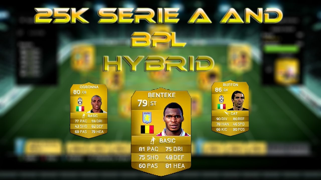 Fifa 14 Ultimate Team Cheap 25k Serie A and BPL Hybrid