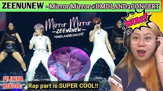 [REACTS] : ZEENUNEW - Mirror Mirror #dmdland2concert | FanCam