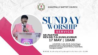 KBC Live || Sunday Telugu Service || Rev.Dr.T.G.SunilKumar  || 10:30AM || 17/5/26