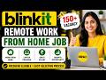 Blinkit Remote Work From Home Job | Work from home jobs 2026 typing | Work from home jobs 2026