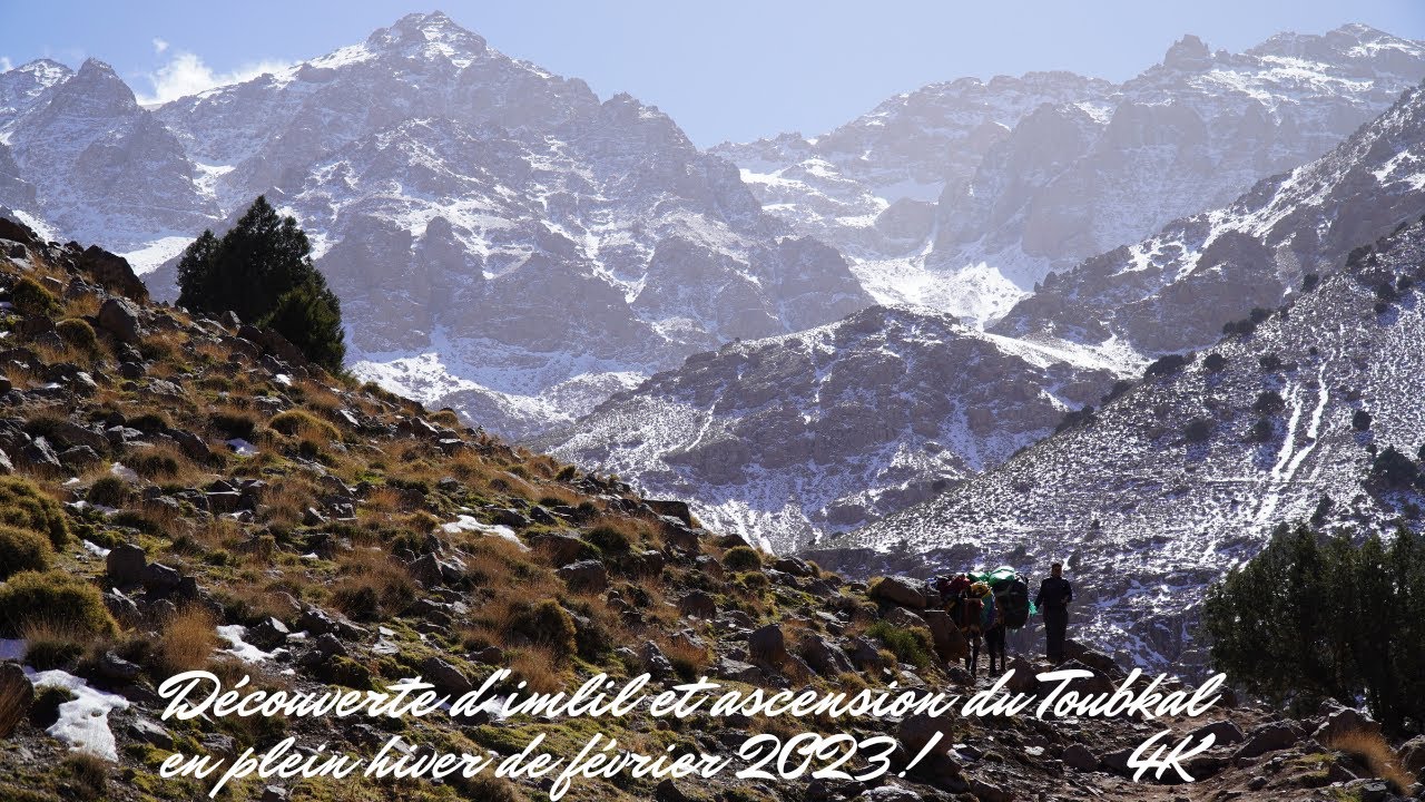 Ascension difficile du jebel Toubkal en plein hiver à partir d’imlil et d’Aremd! (02/2023, 4K)