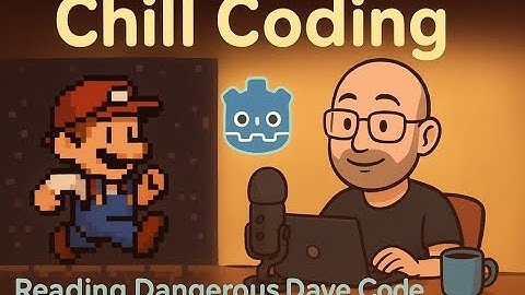 Chill Coding Reading Dangerous Dave Code Part 01