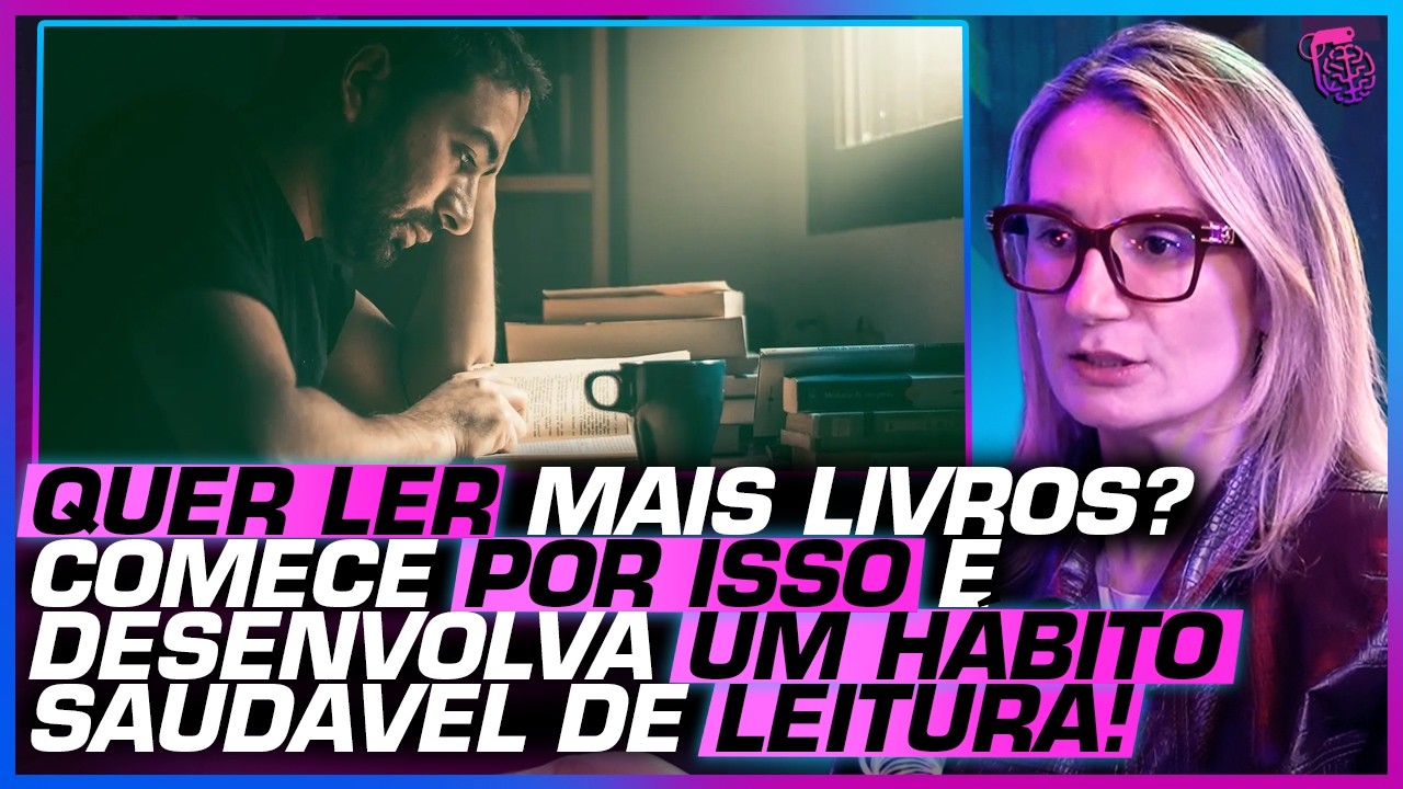 Como COMEÇAR A LER e nunca MAIS PARA? - TATI FELTRIN
