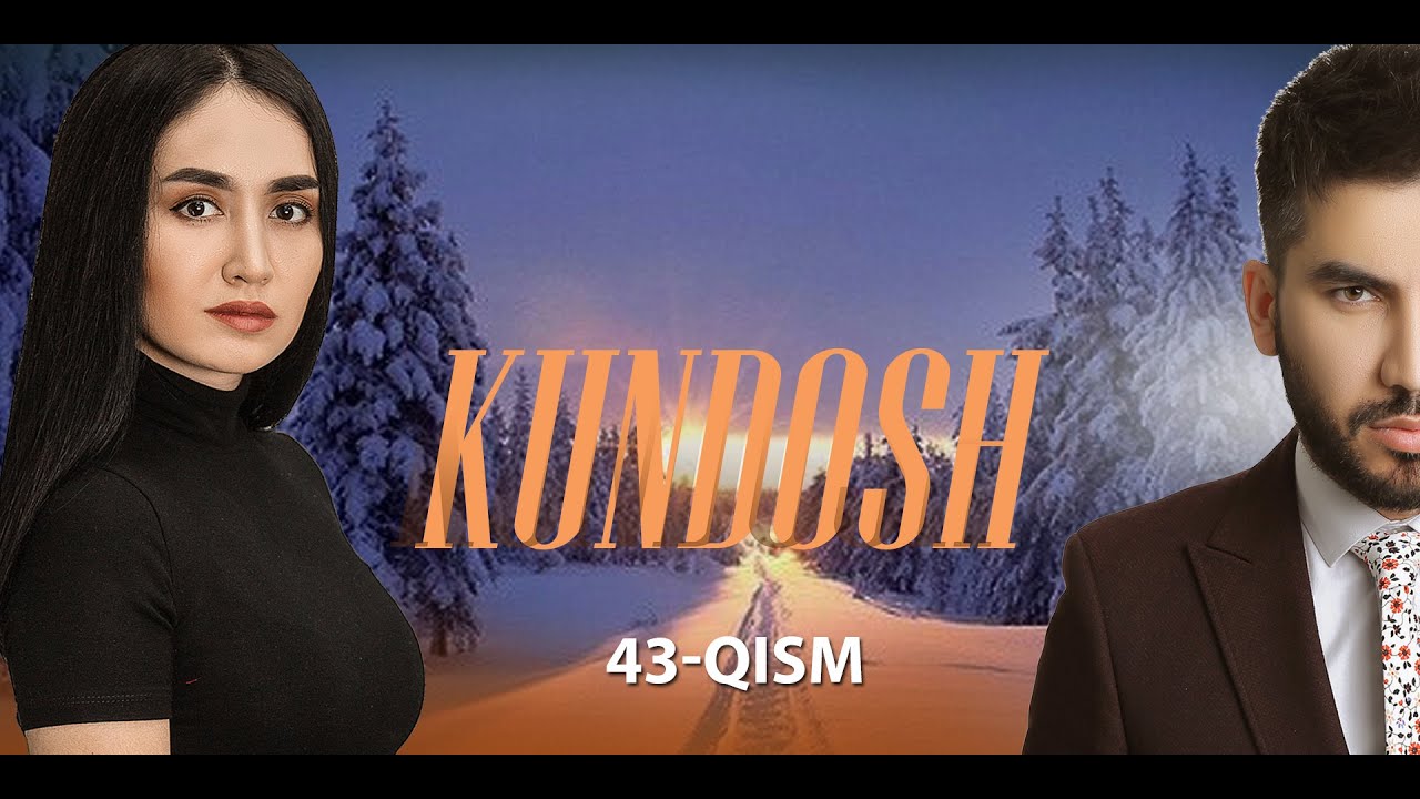Kundosh (o'zbek serial) | Кундош (узбек сериал) 43-qism Tomosha qilish va skachat