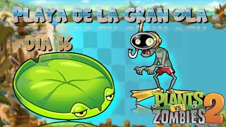 Día 16 |Plantas vs. Zombies 2| Playa de la Gran Ola!