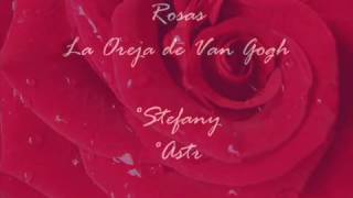 La oreja de Vangogh  Rosas