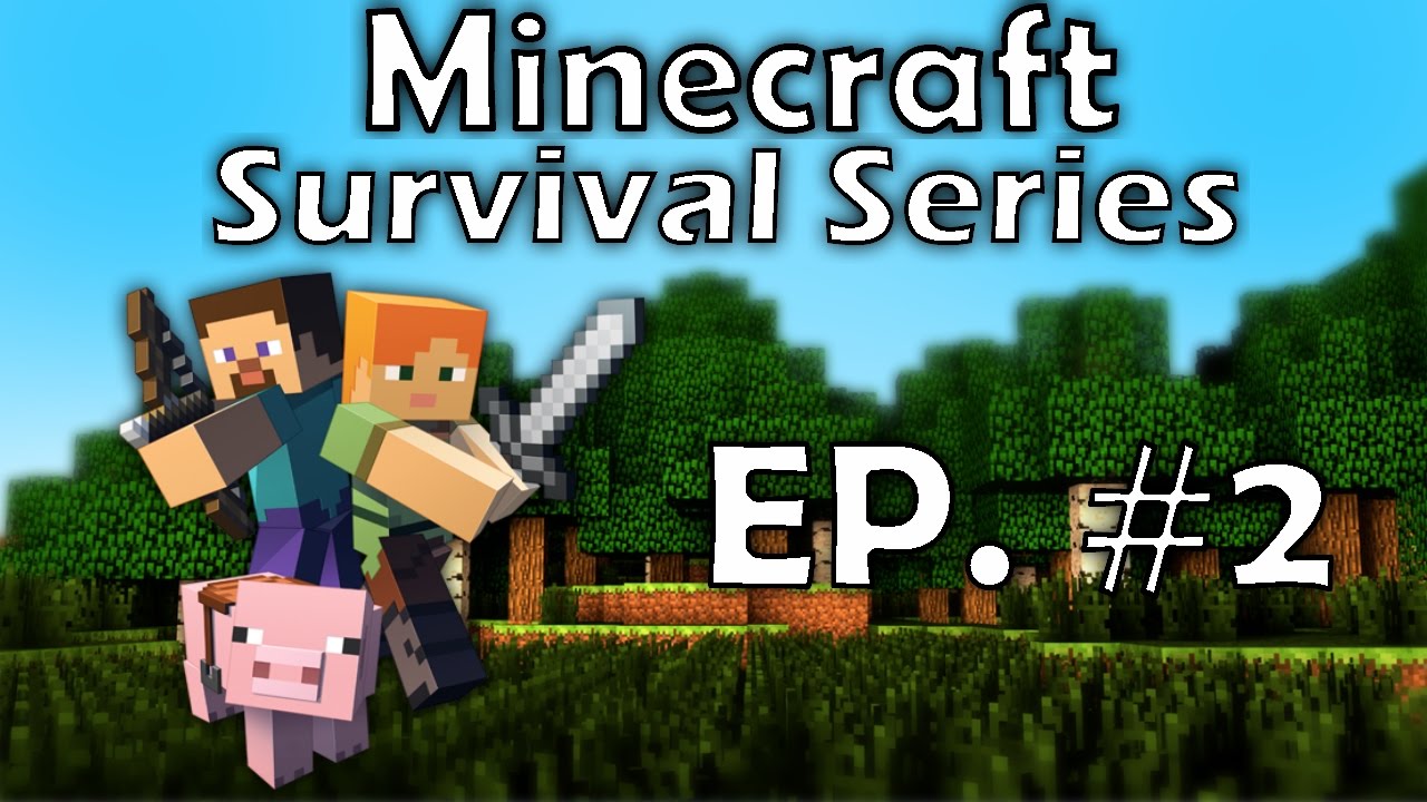 Minecraft Survival Series - EP. 2 - Mining Expedition! - YouTube