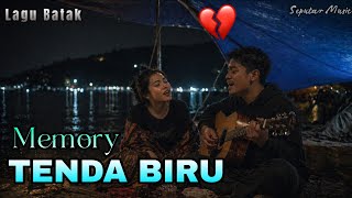 Memory Tenda Biru - Sedih || Lagu Batak Populer || Marsirang Hita Di Loket Intra 
