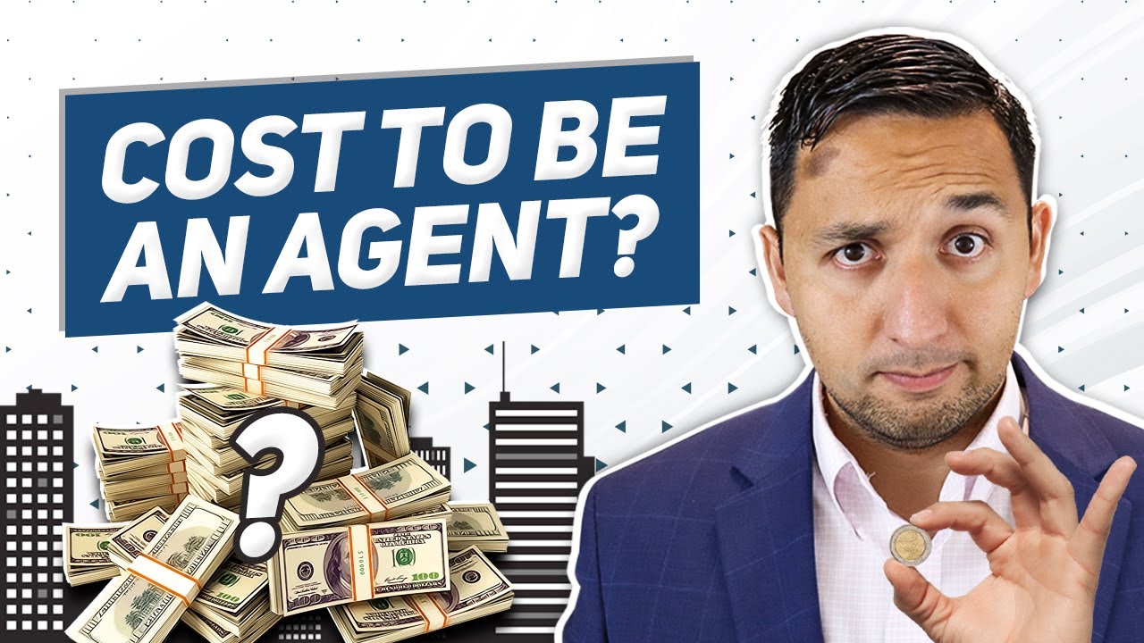 How Much Does It COST To Be A REAL ESTATE AGENT 2023 Real Estate 