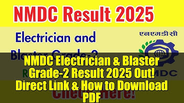 NMDC Electrician & Blaster Grade-2 Result 2025 Out! Direct Link & How to Download PDF