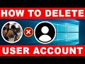 How to Delete User Account in Windows 10 (Step by Step Account Remove Process)