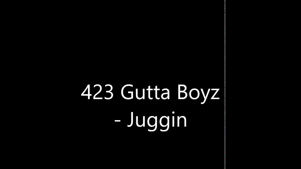 423 Gutta Boyz - Juggin (R.I.P E.Wee & Chop)  