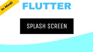 Add SPLASH Screen in Flutter App Hindi Tutorial - easyFlutter