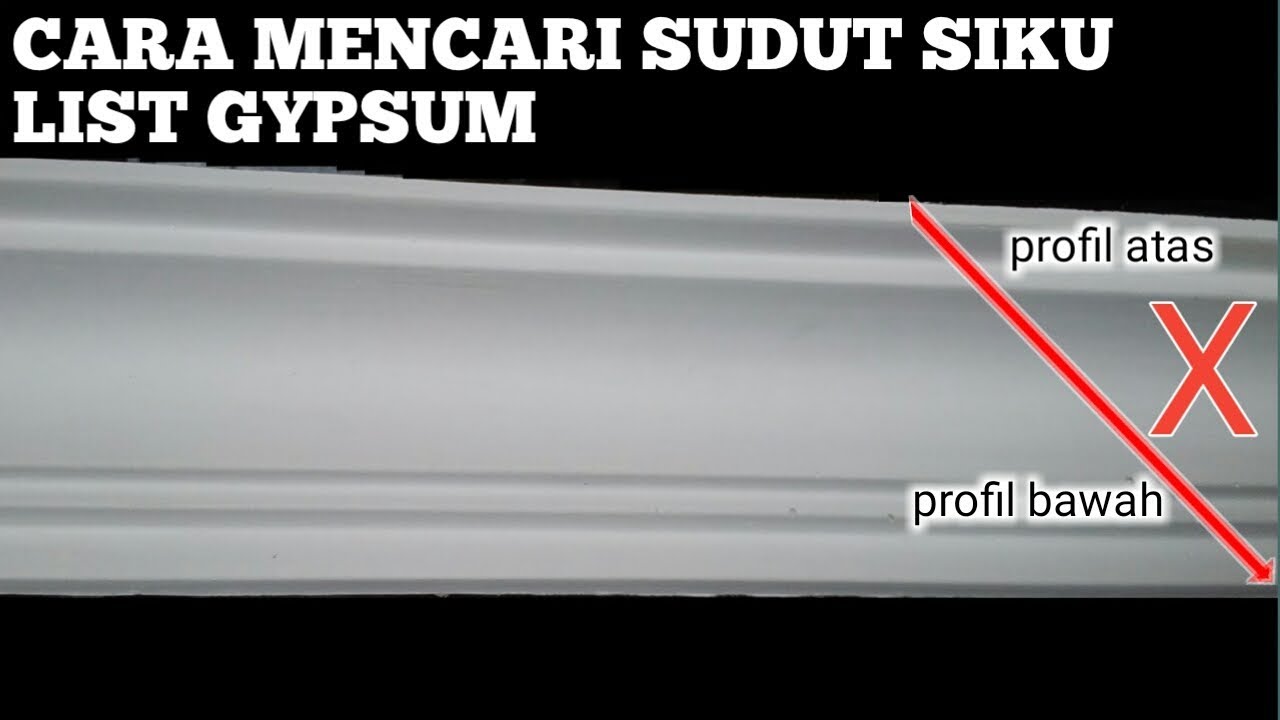 CARA MUDAH MENCARI SUDUT SIKU  LIST  PROFIL GYPSUM  YouTube