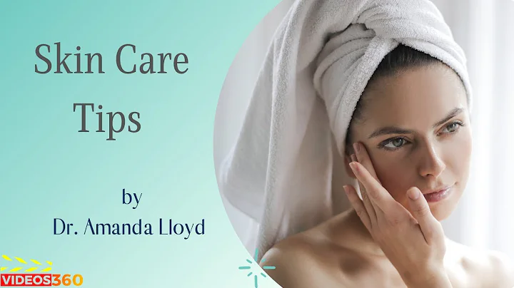 Best Skin Care Tips by Dr.  Amanda Lloyd
