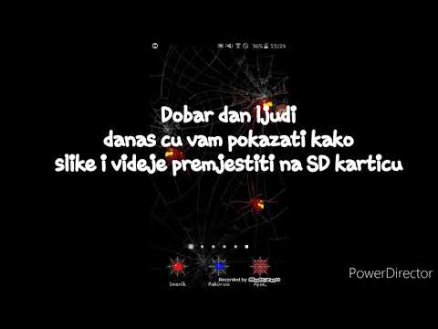 Kako premjestiti aplikacije,slike i videje na SD karticu?