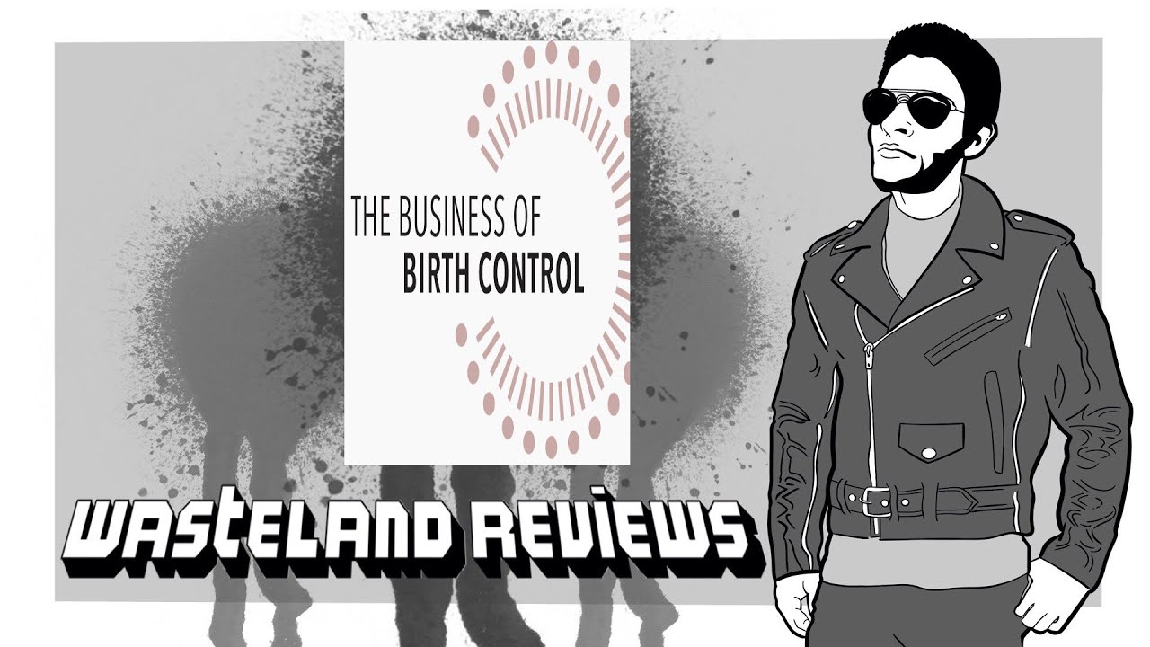 The Business of Birth Control (2021) - Wasteland Documentary Review