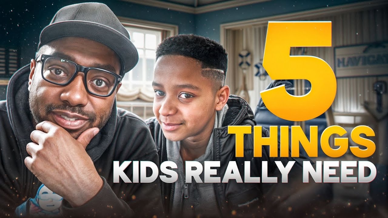 Do You Know What Your Kids Need from You? 5 Truths! Do You Know What Your Kids Need from You? 5 Truths!