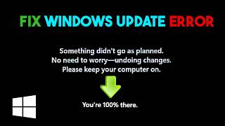 Resolved: Something didn't go as planned | Windows 11 Update error