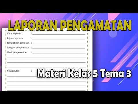 MEMBUAT LAPORAN PENGAMATAN KELAS 5 SD