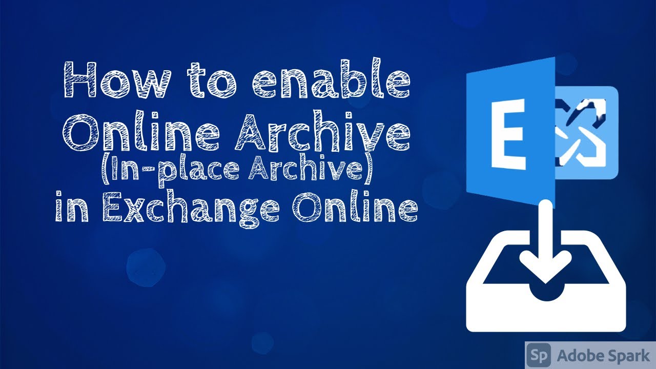 Enable Online Archive (In-Place Archive) In Exchange Online #Exchange #Onlinearchive