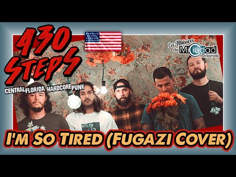 🇺🇸 "I'm So Tired (Fugazi Cover)" 430 Steps / Central Florida Punk Hardcore