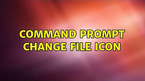 Command Prompt change file icon (2 Solutions!!)