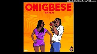 Mr Real - Onigbese