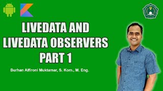LiveData And LiveData Observers Part 1 - Android Kotlin Fundamental